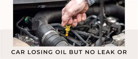 losing oil but no leak|My Car Is Losing Oil but No Leak or Smoke. What。